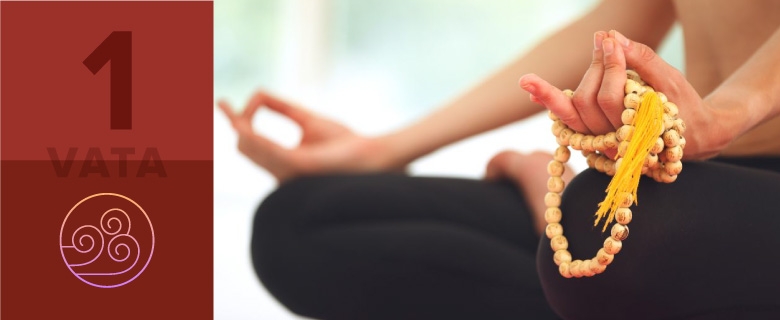 Vata Dosha: Mantra Meditation