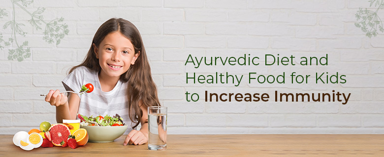 Ayurvedic-Diet-and-Healthy-Food-for-Kids-to-Increase-Immunity-Banner